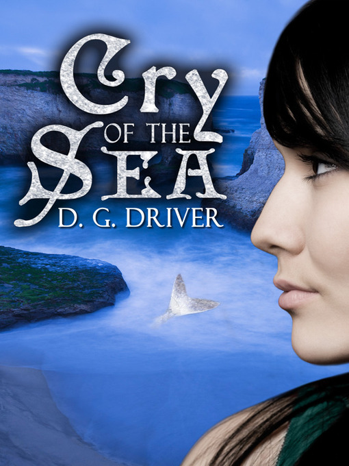 Title details for Cry of the Sea by D. G. Driver - Available